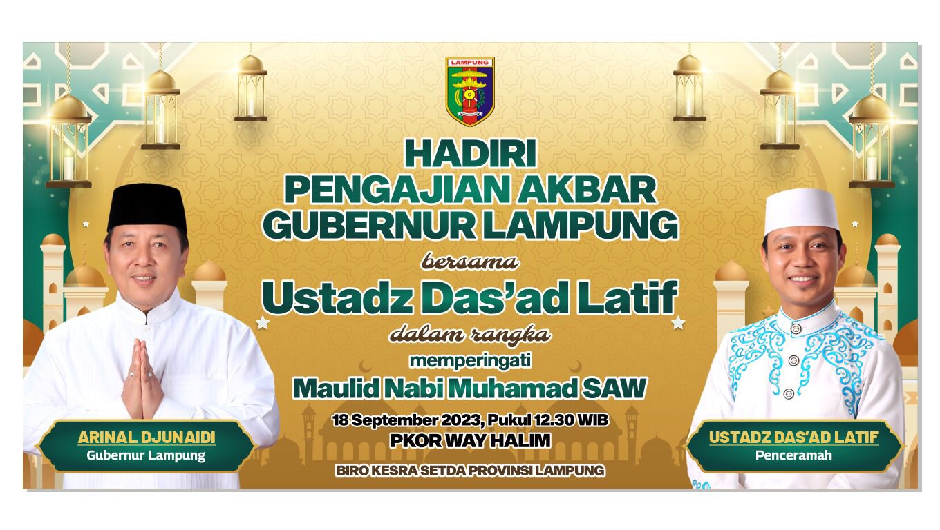 Ustadz Das'ad Latif  Akan Memeriahkan Peringatan Maulid Nabi dan Pengajian Akbar di PKOR Way Halim Lampung