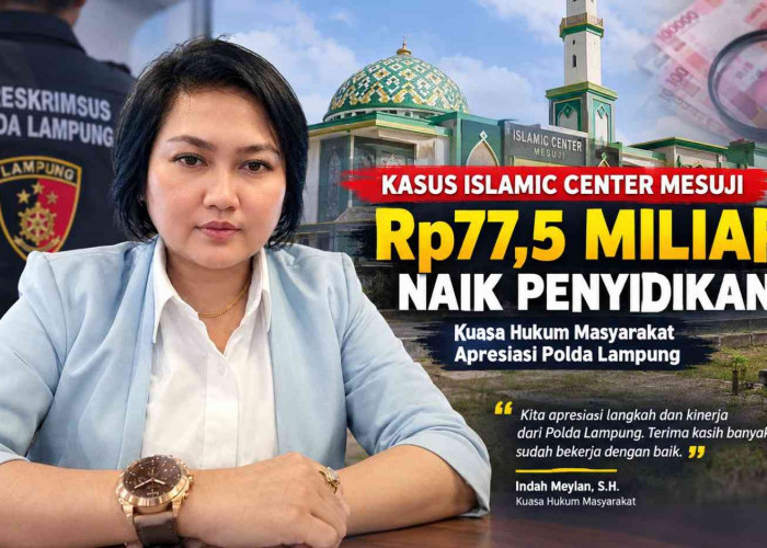 Kasus Islamic Center Mesuji Rp77,5 Miliar Naik Penyidikan