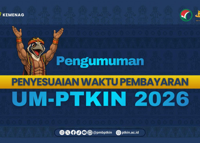 PMB Nasional Perpanjang Masa Pembayaran UM-PTKIN 2026 hingga 2 Juni
