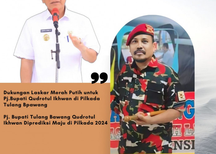 Laskar Merah Putih Tulangbawang, Sambut Baik Kabar PJ Bupati Maju Pilkada