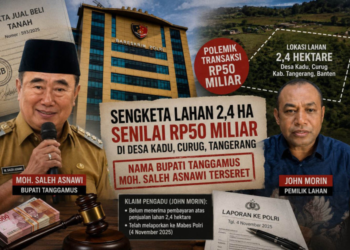 Saleh Asnawi Terseret Sengketa Tanah Tangerang, Soni Laberta Siap Beberkan Bukti Transaksi 
