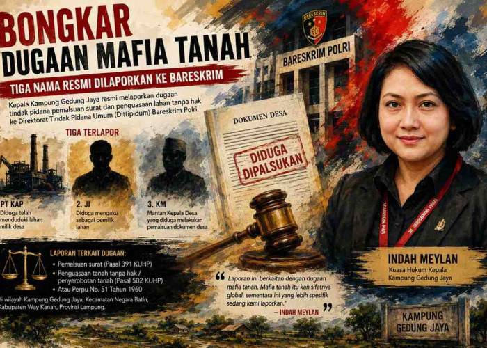 Kepala Kampung Gedung Jaya Laporkan Dugaan Mafia Tanah ke Bareskrim